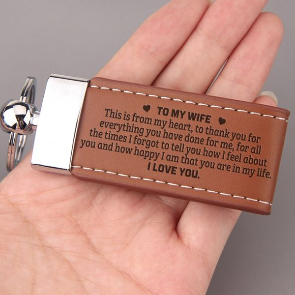 To My Wife - This is from my heart Keychain