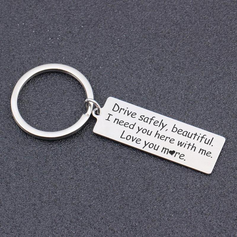 Drive Safely Beautiful, Love You More - Keychain