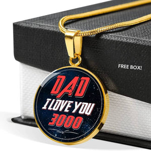 Dad I Love You 3000 - Circle Necklace