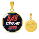 Load image into Gallery viewer, Dad I Love You 3000 - Circle Necklace
